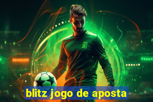 blitz jogo de aposta